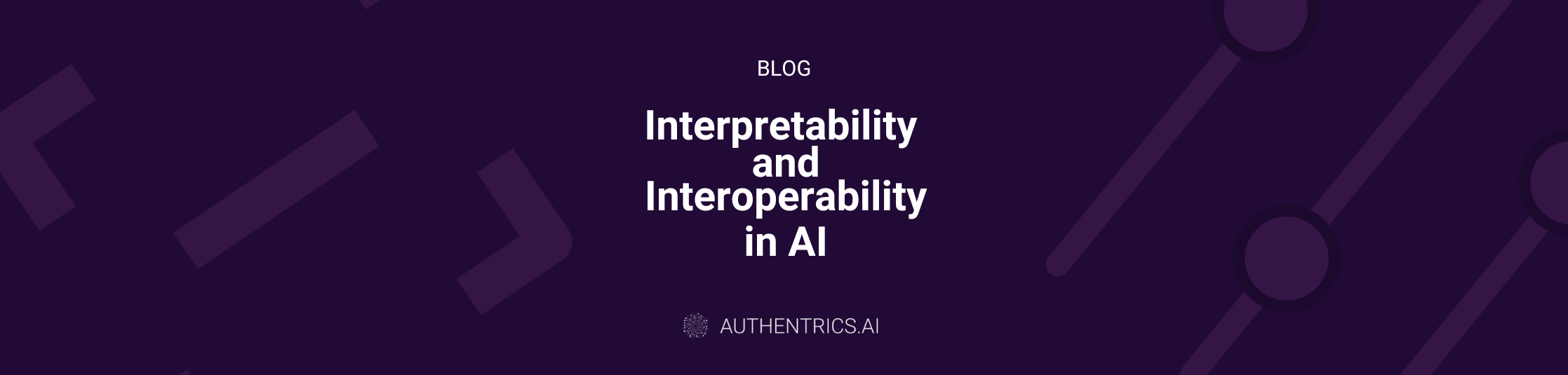 Interpretability and interoperability in AI